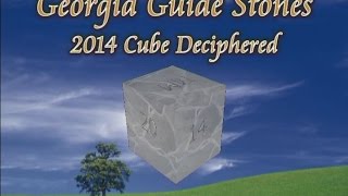 Georgia Guide Stones – 2014 Cube Deciphered [upl. by Mose]