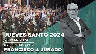 SSantaPTV24 JuevesSanto ✝️Semana Santa de Málaga 2024 [upl. by Wyn121]