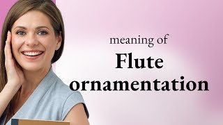 The Art of Flute Ornamentation A Musical Journey [upl. by Ennaylloh878]