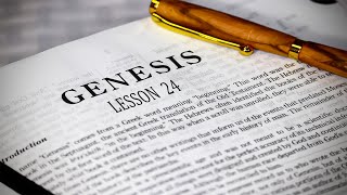 Lesson 24  Genesis 25 [upl. by Adil]