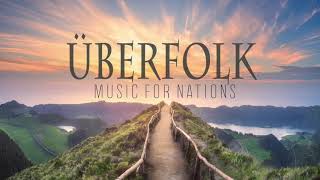 The Final Roar  Überfolk Music for Nations [upl. by Maximilianus]