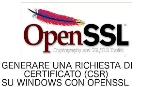 WINDOWS  Corti di Sistema 21 Generare csr con openssl su Windows [upl. by Myra839]