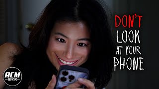 Dont Look at your Phone  Short Horror Film [upl. by Albemarle377]