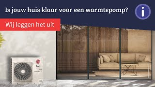 Is jouw huis klaar voor een warmtepomp van LG [upl. by Goetz]