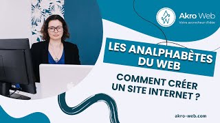 Les Analphabètes du Web  Comment créer un site internet [upl. by Eurd]