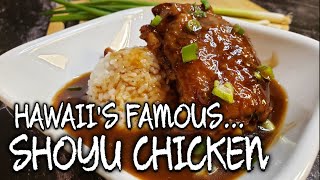 SHOYU CHICKENHOW TO MAKE SHOYU CHICKEN HAWAII COMFORT FOOD [upl. by Annawt]