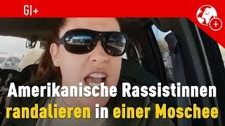 Amerikanische Rassistinnen randalieren in einer Moschee [upl. by Aya]