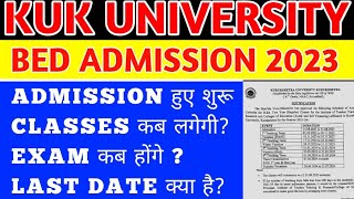 kuk bed admission 2023  kuk bed exam 2023  kurukshetra university bed admission 2023  kukbed [upl. by Lisle849]