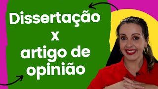 Dissertação argumentativa X Artigo de opinião qual é a diferença [upl. by Dachy743]