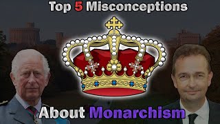 Refuting Misconceptions About Monarchism [upl. by Aleuqahs]