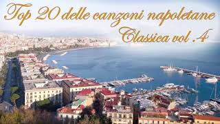 Top 20 delle canzoni napoletane famose  Musica Napoletana Classica [upl. by Eixel]