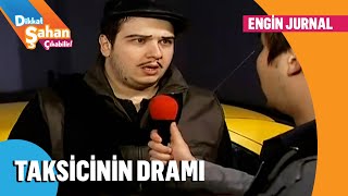 Müşteri alamayan taksicinin dramı  Dikkat Şahan Çıkabilir [upl. by Zela341]