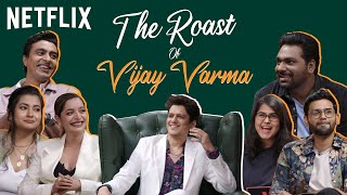 The Roast of Vijay Varma ft ZakirKhan VarunThakurOfficial ShreejaChaturvedi and more [upl. by Publea]