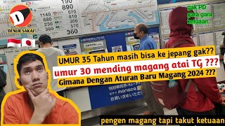 Pengen Kerja Ke Jepang Tapi Takut Ketuaan Berapa Batas Usia Kerja Di Jepang [upl. by Tenn639]