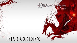 Dragon Age Origins  Codex 3 [upl. by Medardas347]