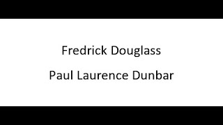 Fredrick Douglass  Paul Laurence Dunbar [upl. by Euqina]