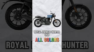 Royal Enfield Hunter 350 All Colours  Hunter 350  Royal Enfield Bikes royalenfield hunter350 [upl. by Fox]