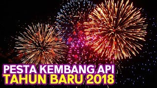 Pesta KEMBANG API Malam TAHUN BARU 2018 di Jakarta [upl. by Onibag]