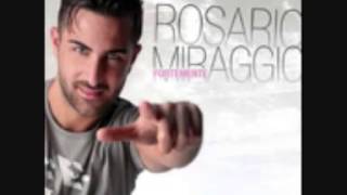 03 Rosario Miraggio Ricominciare Da te DallAlbum Fortemente 2012 Mp3 [upl. by Saks]