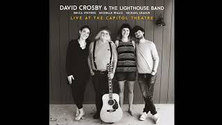 David Crosby amp The Lighthouse Band  Live At The Capitol Theatre 2022 [upl. by Anitnatsnoc435]