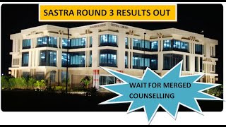 SASTRA UNIVERSITY ROUND 3 RESULT RELEASED SASTRA Admissions 2022  SASTRA ALUMNI [upl. by Ibot]