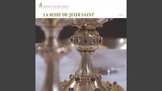 La Messe du jeudi saint Prière eucharistique I canon romain [upl. by Basham]