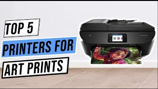 ✅Best Printers for Art Prints 2023  Ultimate Guide to the Best Printers for Stunning Art Prints [upl. by Araek]