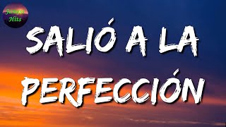 🎶 Calibre 50  Salió A La Perfección  La Adictiva Lefty SM Letra\Lyric [upl. by Jandel]