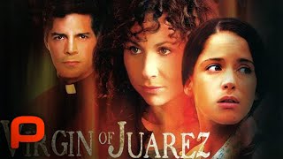 Virgin of Juarez Full Movie Crime l Drama Minnie Driver [upl. by Ennairrek]