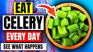 THIS Happens To Your Body When You Eat Celery Every Day For A Week [upl. by Miguel]