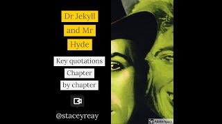 Dr Jekyll and Mr Hyde  chapter by chapter key quotations [upl. by Ettie]