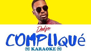 Dadju  Compliqué  Karaoké instru parolelyrics [upl. by Seften]