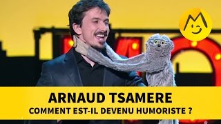 Arnaud Tsamere  comment estil devenu humoriste [upl. by Carberry]