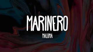 Maluma  Marinero Lyrics  Letra [upl. by Hayward]