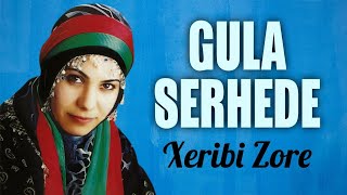 Gula Serhede  Xeribi Zore [upl. by Llerrut533]