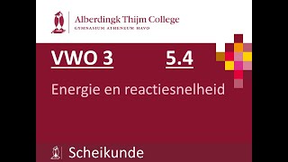 V3  54 Energie en reactiesnelheid [upl. by Eisle]