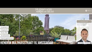 Te koop Hendrik Bulthuisstraat 16 Amsterdam  Hoekstra en van Eck Makelaars  Méér Makelaar [upl. by Mariann]