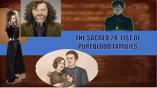 The Sacred 28  List of Pure Blood Families  Harry Potter [upl. by Theodor]