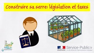 🏡 Construire une serre législation et taxes [upl. by Isabeau493]