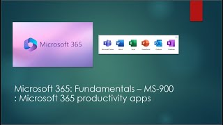 Microsoft 365 Fundamentals MS900  Microsoft 365 productivity apps m365 o365 [upl. by Nylzzaj]