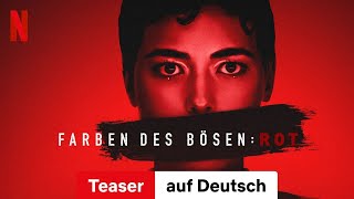 Farben des Bösen Rot Teaser  Trailer auf Deutsch  Netflix [upl. by Siseneg]