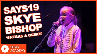 Song Academy Young Songwriter 2019  Skye Bishop  Sneaks and Geeks [upl. by Oliana]