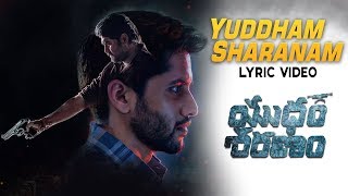 Yuddham Sharanam Full Song With Lyrics  Yuddham Sharanam Songs  Naga ChaitanyaLavanya Tripathi [upl. by Carpenter]