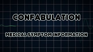 Confabulation Medical Symptom [upl. by Rosenthal]