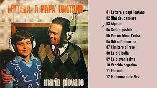 Mario Piovano  Lettera a papà lontano ALBUM COMPLETO [upl. by Casimir]