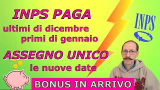 INPS PAGA ULTIMI DI DICEMBRE E PRIMI DI GENNAIO  ASSEGNO UNICO AU QUANDO ARRIVI E TANTO ALTRO [upl. by Antonio]