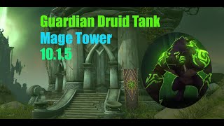 Guardian Druid  Mage Tower  Guide  Dragonflight Season 2 1015 [upl. by Merridie]