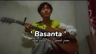 Basanta  JPT Rockerz cover music by Sonish poon💓 [upl. by Imrots]