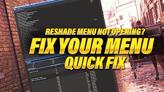 Reshade Menu Not Opening  This is how to fix it  Quiick Guide  Tutorial [upl. by Ijneb]