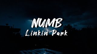 LINKIN PARK  Numb Lyrics [upl. by Drehcir]